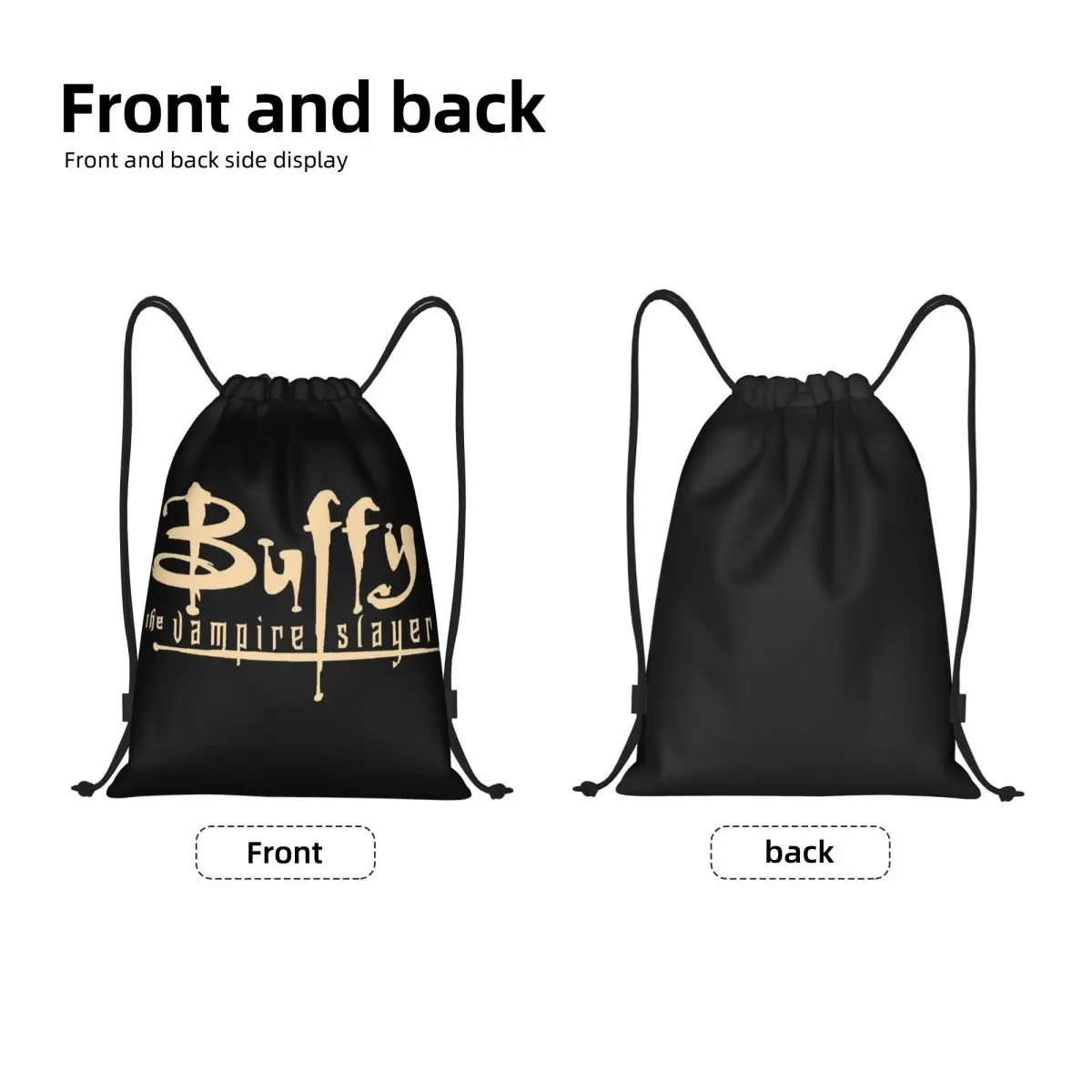 Buffy The Vampire Slayer Drawstring Backpack Women Men Gym Sport Sackpack Portable Supernatural Training Bag Sack