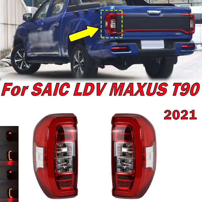 

For SAIC LDV MAXUS T90 2021 Auto Rear Tail Light Turn Siganl Warning Brake Reversing Lamp Taillight Assembly Car Accessories New