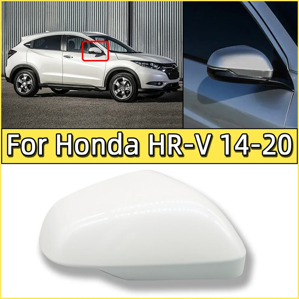 

For Honda HR-V Vezel RU 2014-2020 Rearview Mirror Cover Cap Shell Housing Mirror Wing Cap Painted White Sliver Car Accessories