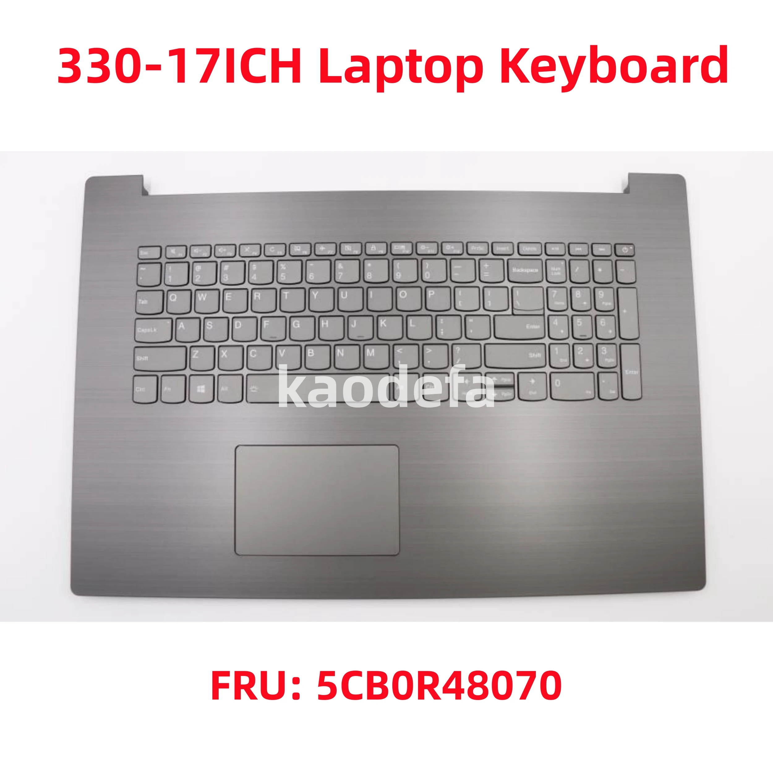 

For Lenovo ideapad 330-17ICH Laptop Keyboard FRU: 5CB0R48070