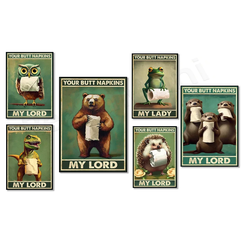 Funny Frog, Bear, Otter, T-Rex, Owl, Octopus Your Ass Napkin My Lady Poster, Funny Dinosaur Toilet Paper Poster, Bathroom Sign