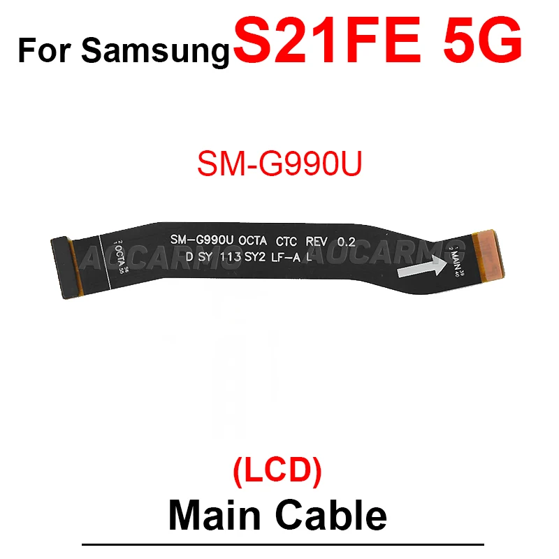 For Samsung Galaxy S21 FE 5G Wi-Fi Signal Antenna + LCD Screen Motherboard Connection Flex Cable Replacement Part