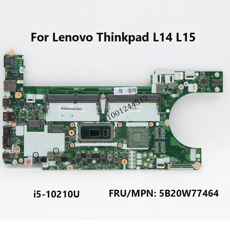 

5B20W77464 For Lenovo ThinkPad L14 L15 Laptop Motherboard With CPU i3-10110U i5-10210U i7-10510U 100% Test Work FRU 5B20Z47967
