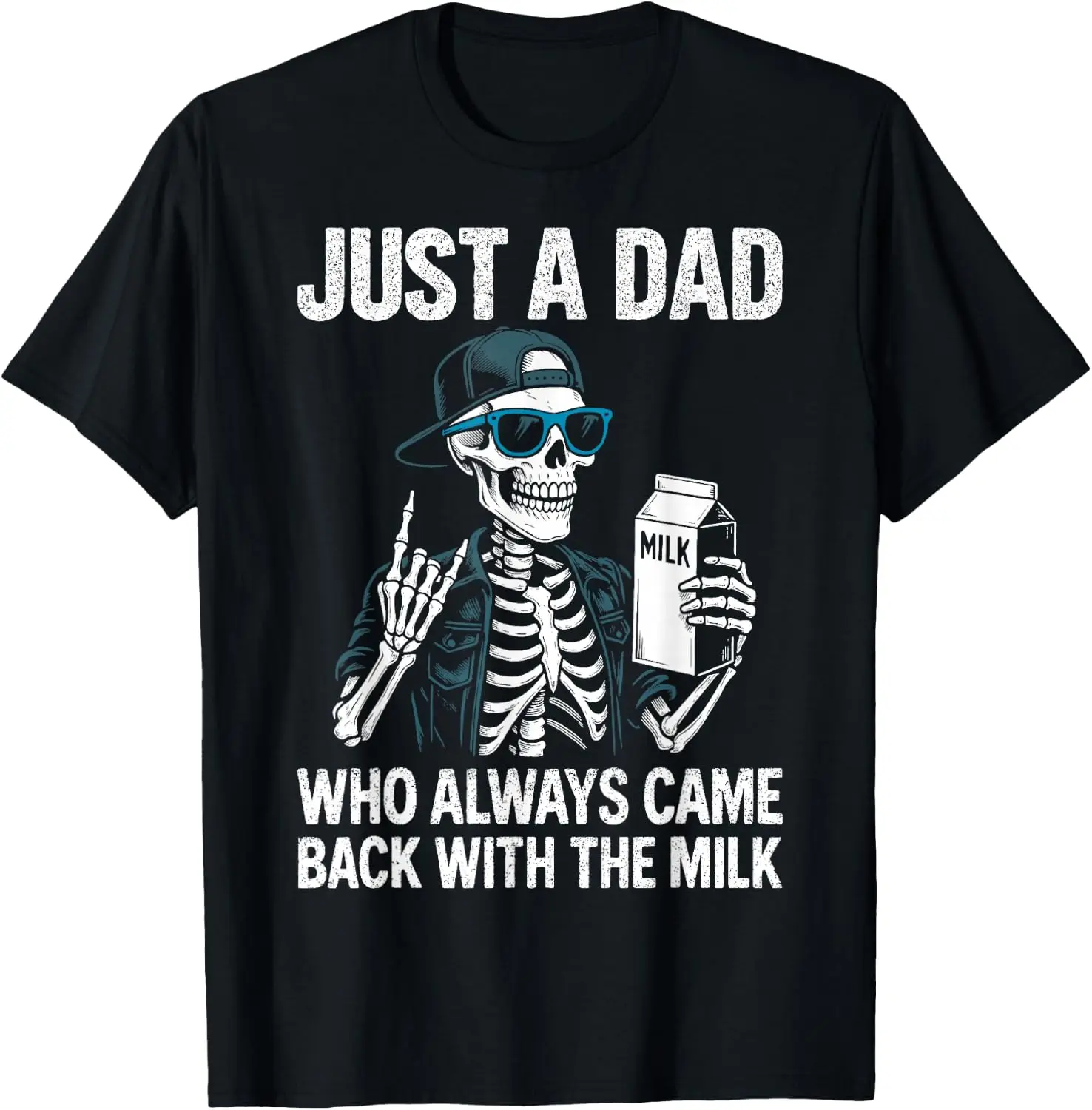 Just A Dad Who Always Came Back With The Milk Father's Day T-Shirt Versatile, heavyweight pure cotton short-sleeve tee—trendy, thick fabric; a great gift for Christmas or Halloween.