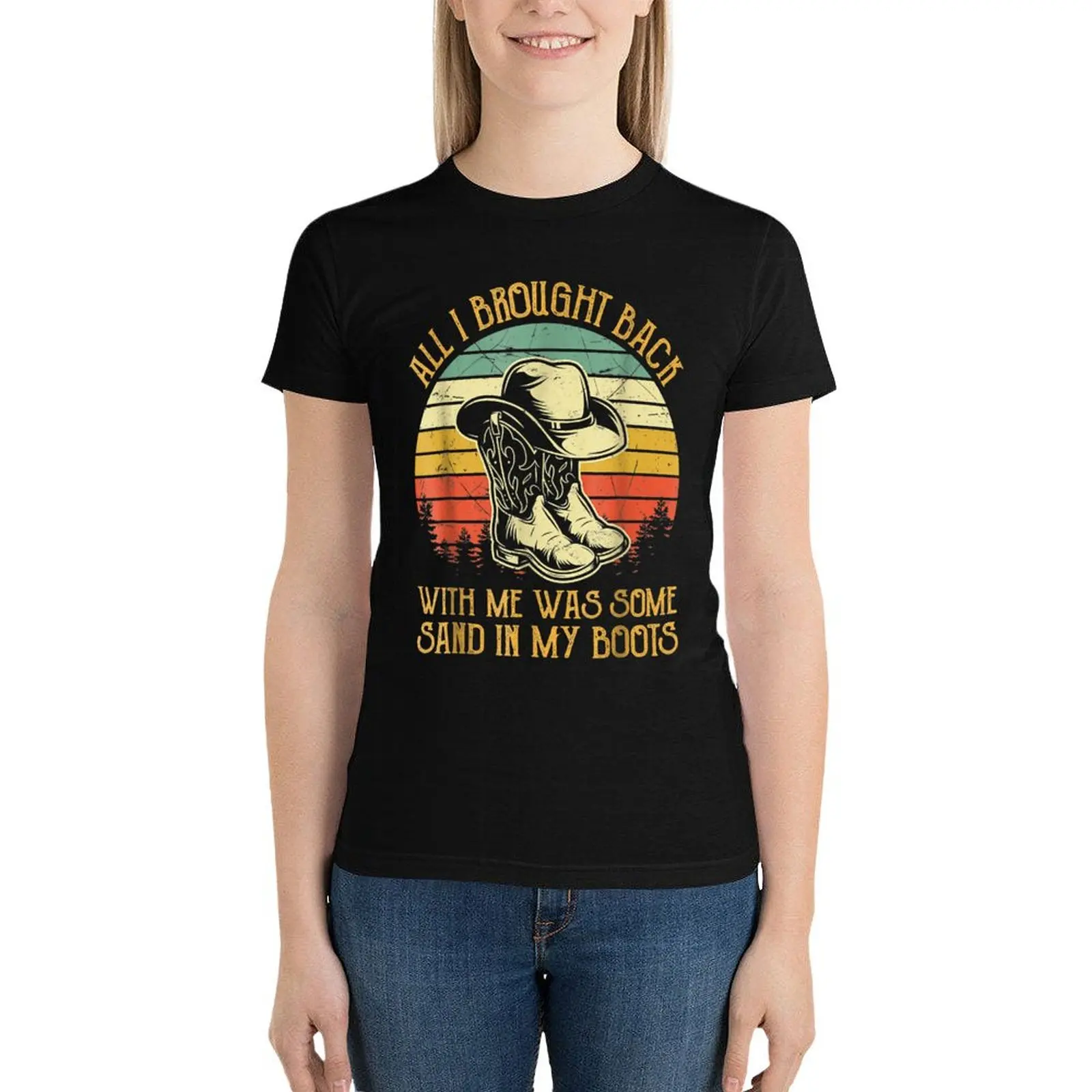 All I Brought Back With Me Was Some Sand In My Boots T-Shirt lady clothes funny Women's tops