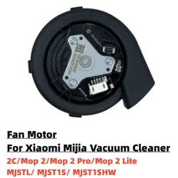 Original Fan Motor For Xiaomi 2C/Mop 2/Mop 2 Pro/Mop 2 Lite MJSTL MJST1S MJST1SHW Spare Parts Robot Vacuum Cleaner Accessories