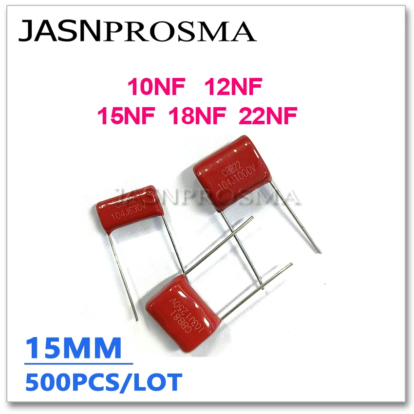 JASNPROSMA CBB capacitor pitch 15MM 1000V 1250V 1600V 1KV 500PCS 10NF 12NF 15NF 18NF 22NF 33NF 103J 123J 153J 183J 223J 5%