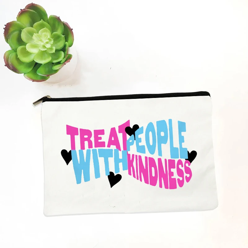 Treat People with Kindness Pattern Makeup Bag Make Up Pouch Children Stationery Bag Jewelry Storage Pouch Toilet Kit Clutch Case