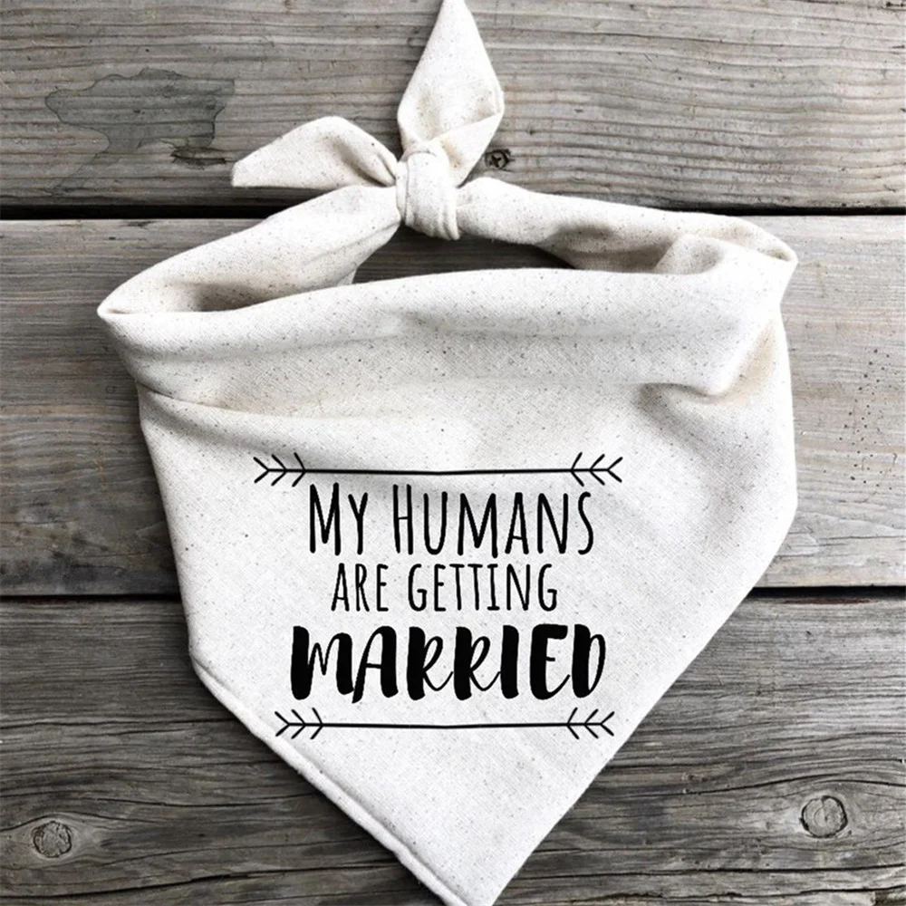 

Personaliz Dog Bandana My Humans Are Getting Married Pet Wedding Sign Announcement, Marriage Engagement Bridal, Boho Natural