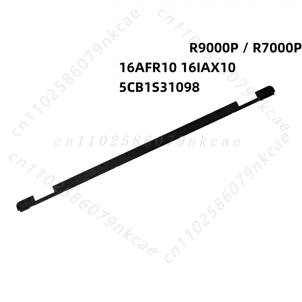 Black LCD Screen Trim Strip 5CB1S31098 For Lenovo Legion R9000P R7000P 16AFR10 16IAX10 Laptop Bezel Cover
