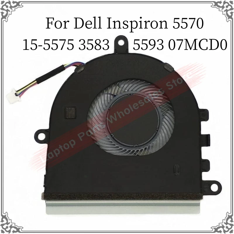 Cooling Fan For Dell Inspiron 5570 15-5575 3583 5593 Fan 07MCD0 Laptop Cooling Fan Repair Part Replacement