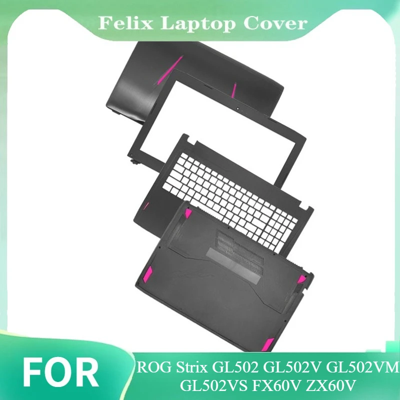 

LCD Rear Lid Back Top Cover For ROG Strix GL502 GL502V GL502VM GL502VS FX60V ZX60V Front Bezel Palmrest Bottom Case Housing