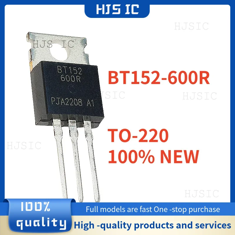 10PCS NEW BT151 BT151-500R BT151-600R BT151-800R BT152 BT152-500R BT152-600R BT152-800R TO-220 Best Quality In Stock