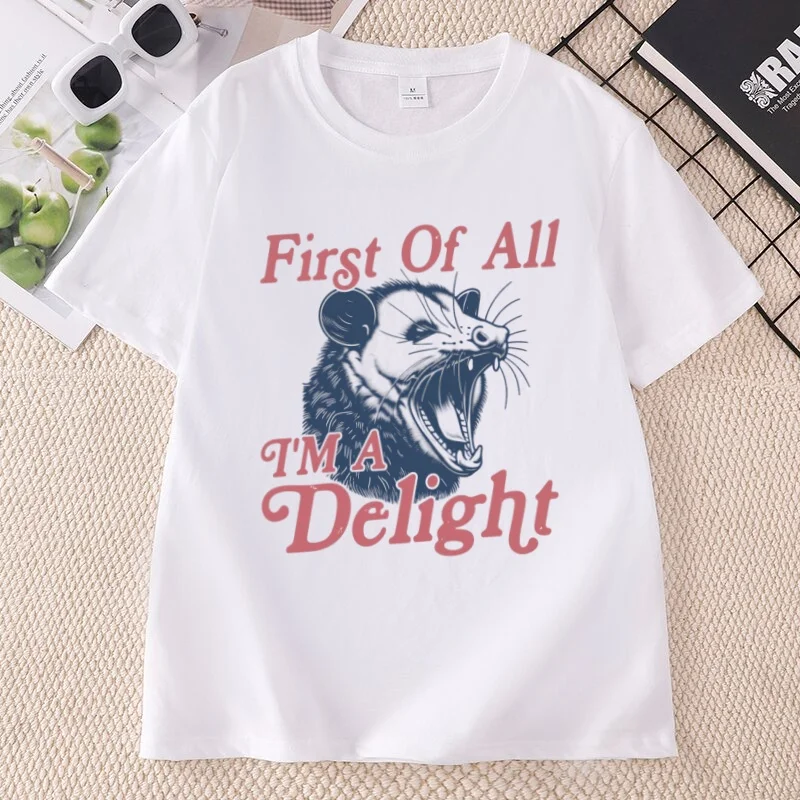 I'm A Delight T-Shirt First of All T Shirt Vintage Possum Tshirt Funny Graphic Tee Casual Round Neck Printed Short Sleeve