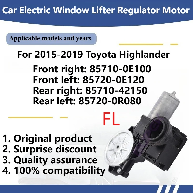 

For Toyota Highlander 2015-2019 Car Electric Window Lifter Regulator Motor Original 85710-0E100 85720-0E120 85710-42150