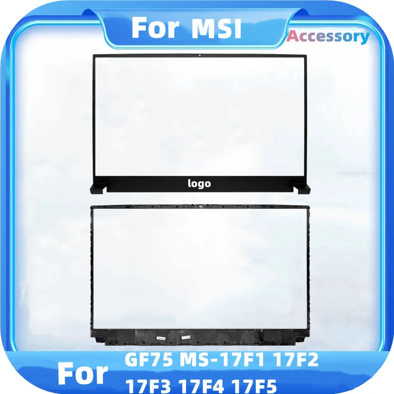 NEW computer case For MSI GF75 MS-17F1 17F2 17F3 17F4 17F5 laptop lcd screen Front Bezel Frame Bezel