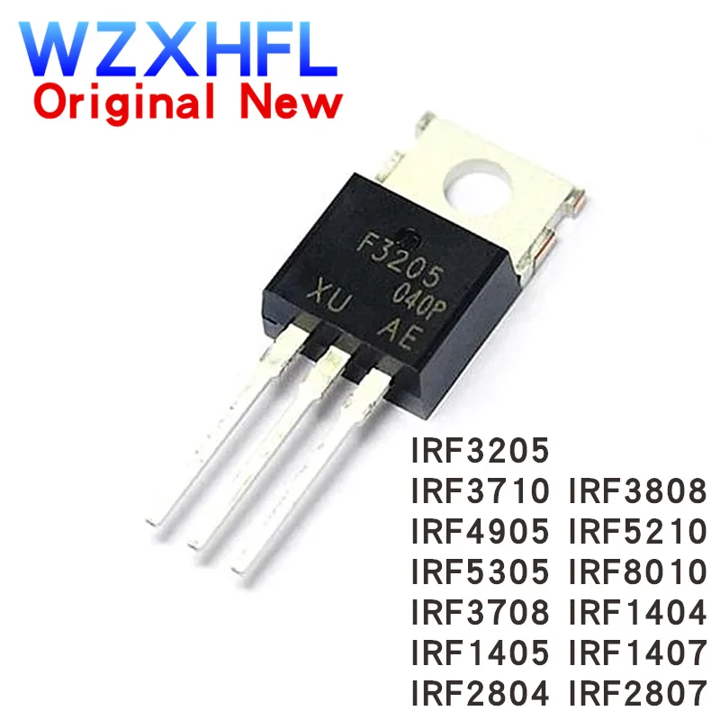 10PCS IRF3205PBF IRF3205 TO-220 IRF3710 IRF3808 IRF4905 IRF5210 IRF5305 IRF8010 IRF3708 IRF1404 IRF1405 IRF1407 IRF2804 IRF2807