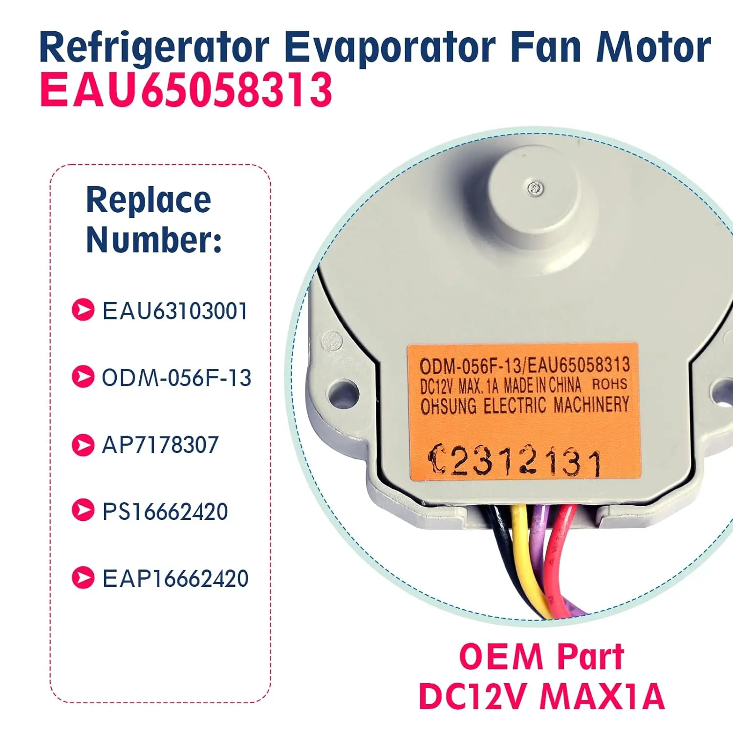 EAU65058313 Refrigerator Evapoartor Fan Motor EAU63103001 Fit for L G Ken-more freezer ODM-056F-13 AP7178307 PS16662420