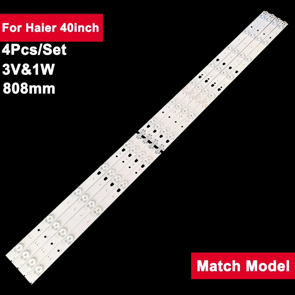 

4pcs 808mm TV Backlight Strips For Haier 40inch LED40D12 LED40F1100C LE40D8810 TS40M LE40A7100L LE40B510X LE40B3000W LE40A3000