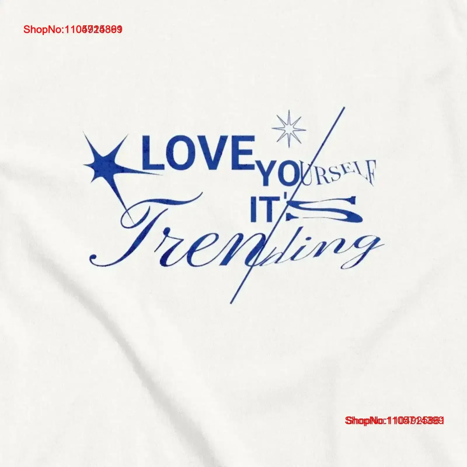 Love Yourself It's Trending T Shirt Positive Message tee vintage Washed Slightly streetwear Comfortable Top For Everyday Wear
