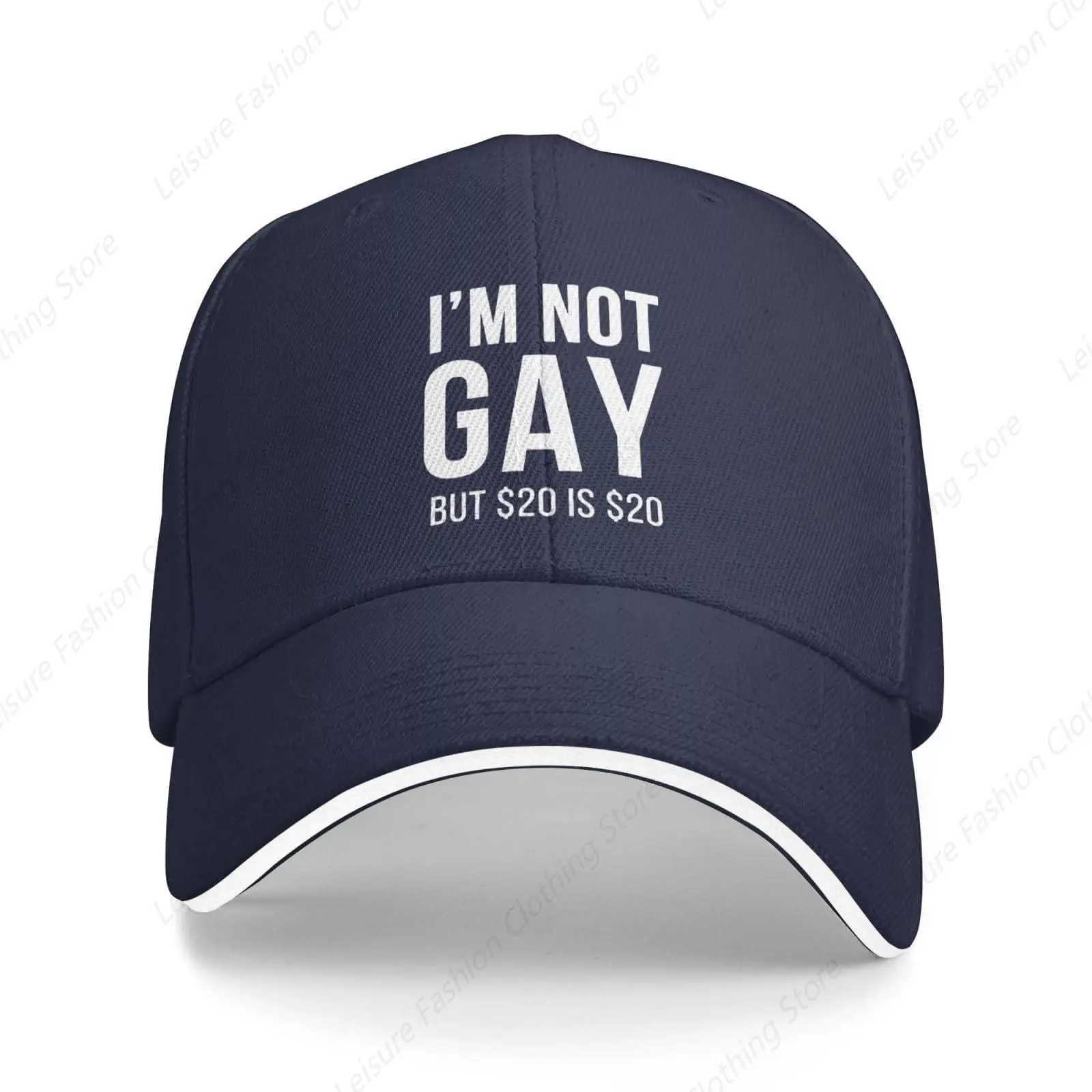 I'M Not Gay But 20 Bucks Is 20 Adjustable Hats Gift Baseball Cap Men Women Summer Unisex Hat Outdoor Caps