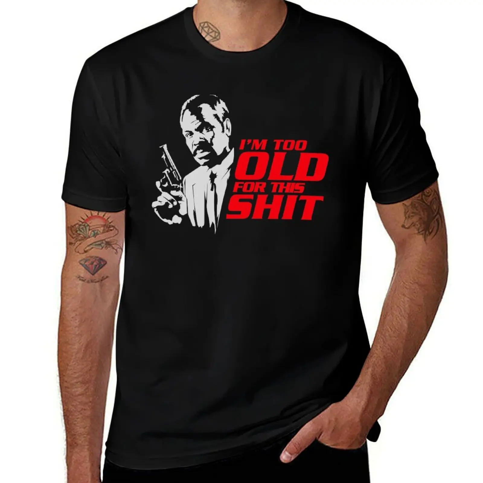 

Roger Murtaugh im too old quote T-Shirt t shirt men 100% cotton luxury brand t shirt custom print T-Shirt
