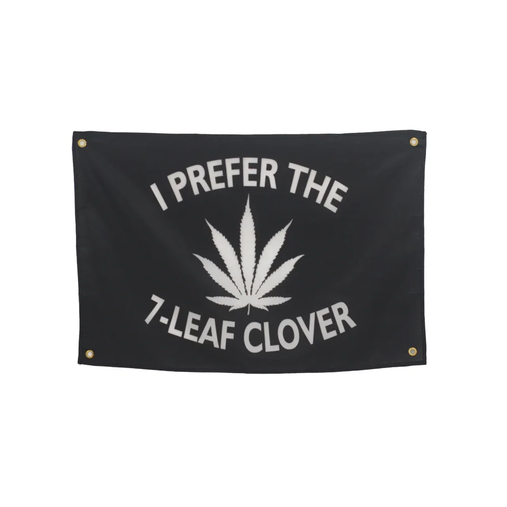 I Prefer The 7 Leaf Clover Flag 90cm*150cm For Room College Dorm Living Room Wall Tapestry Decor Fade Proof Double Stitched