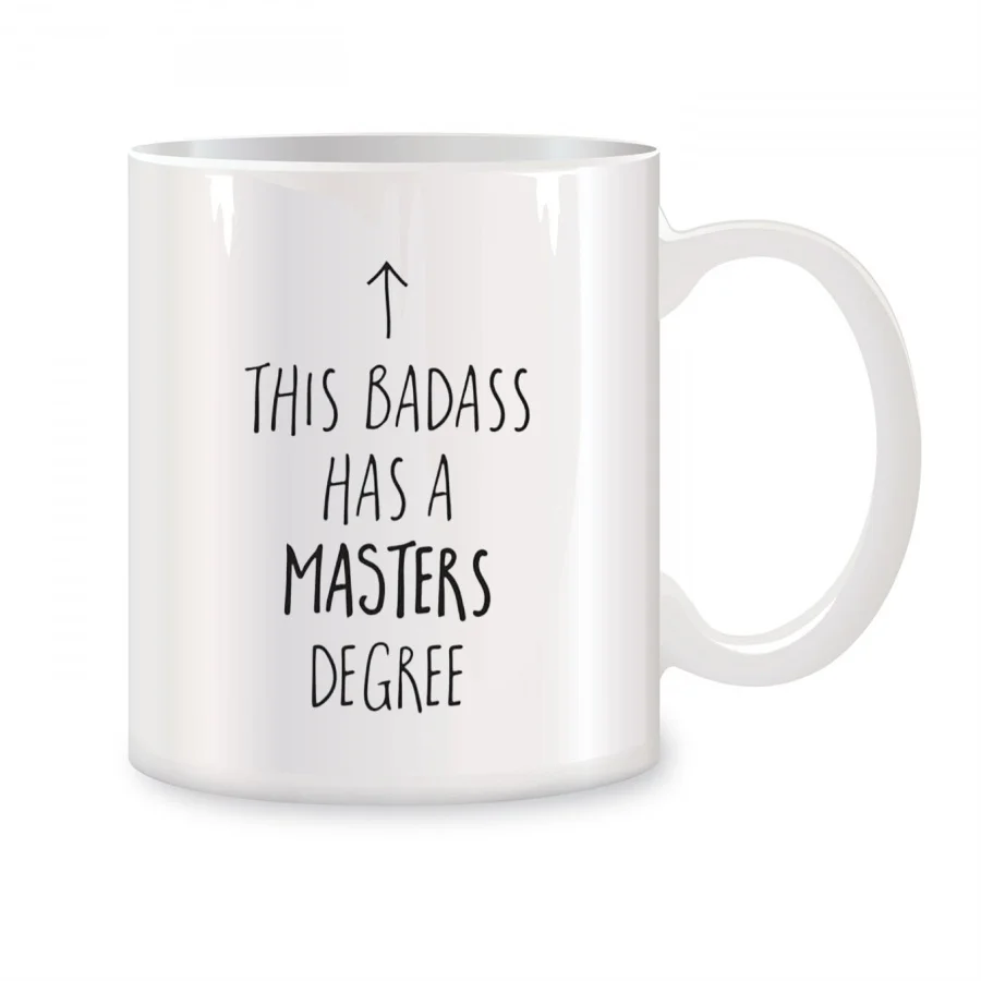 

This Badass Has a Masters Degree Mugs For Graduates School Students Birthday Gifts Novelty Coffee Ceramic Tea Cups White 11 oz