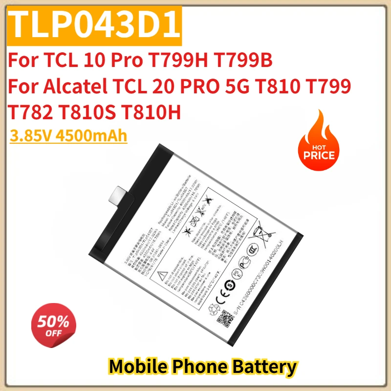 

High Quality TLP043D1 TLP043D7 Phone Battery 3.85V 4500mAh For Alcatel TCL 20 PRO 5G T810 for TCL 10 Pro T799H T799B Brand New
