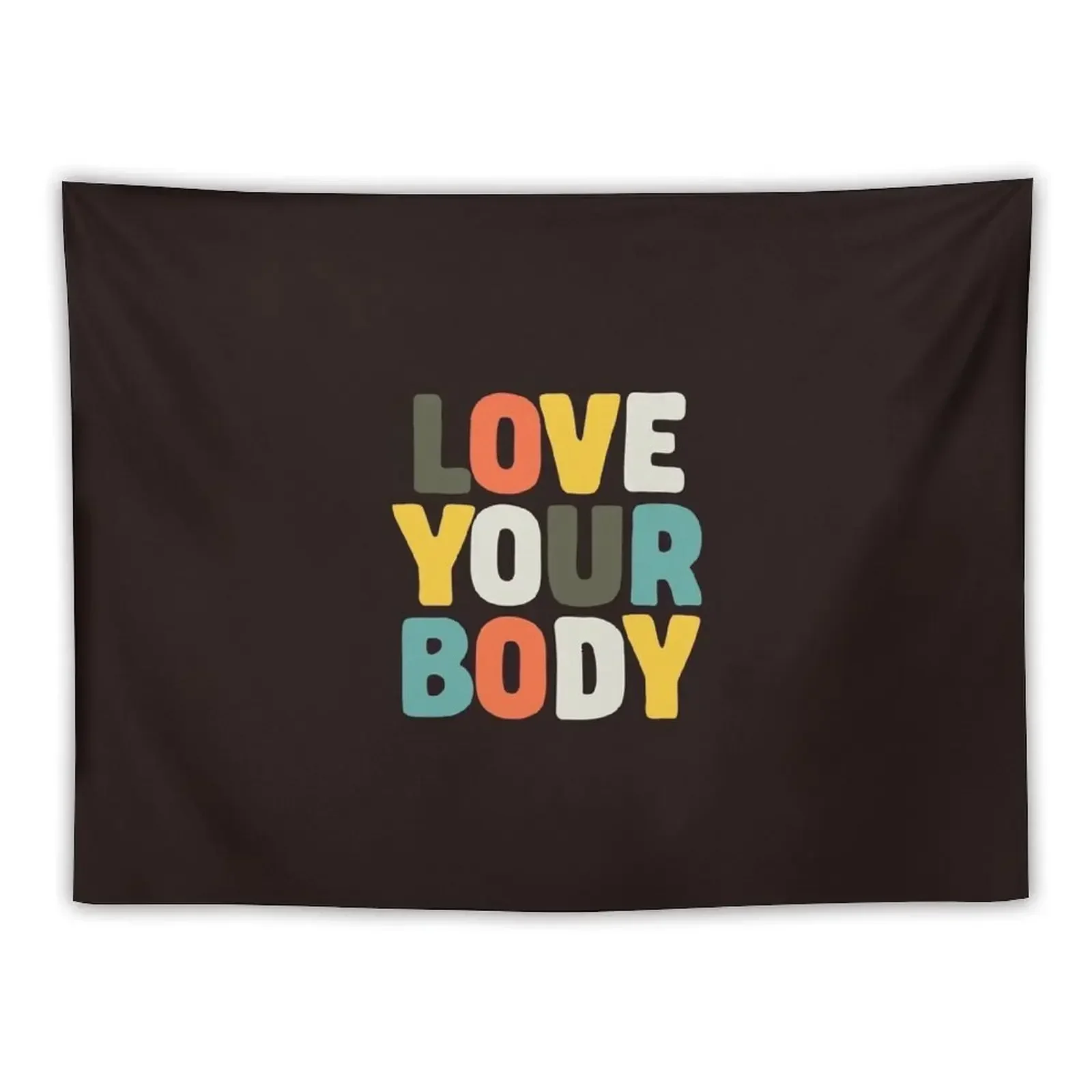 

Love Your Body Tapestry Wall Art Home Decoration Accessories Decor For Bedroom Tapestry