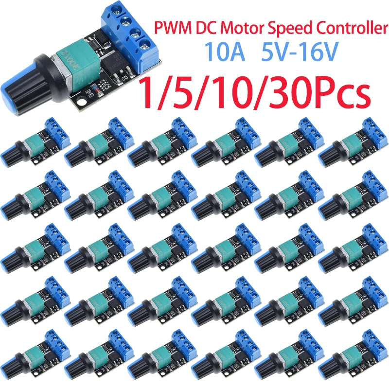 1/5/10/30Pcs 10A DC Motor Speed Regulator 5V-16V Control switch supports DC motor speed control and LED dimming