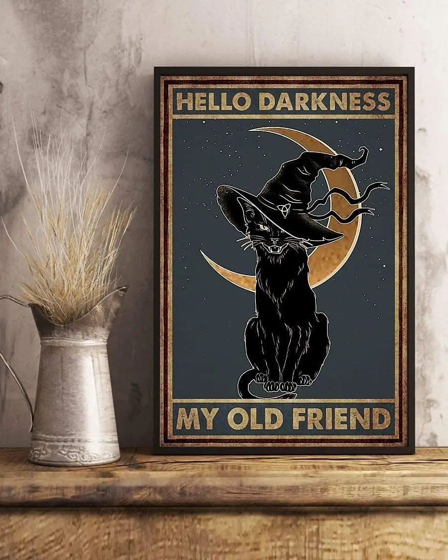 Black Cat Witch Halloween Hello Darkness My Old Friend Decor Poster No Frame Metal Tin Sign Hanging Retro Plaque Kitchen Poster