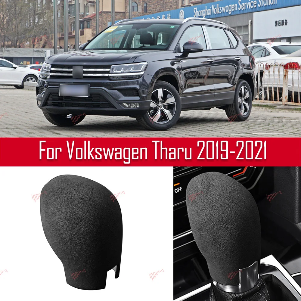

Black Gear Shifter Knob Frame Sticker Cover Interior Head Trim Suede For VolksWagen VW Tharu 2019-2021