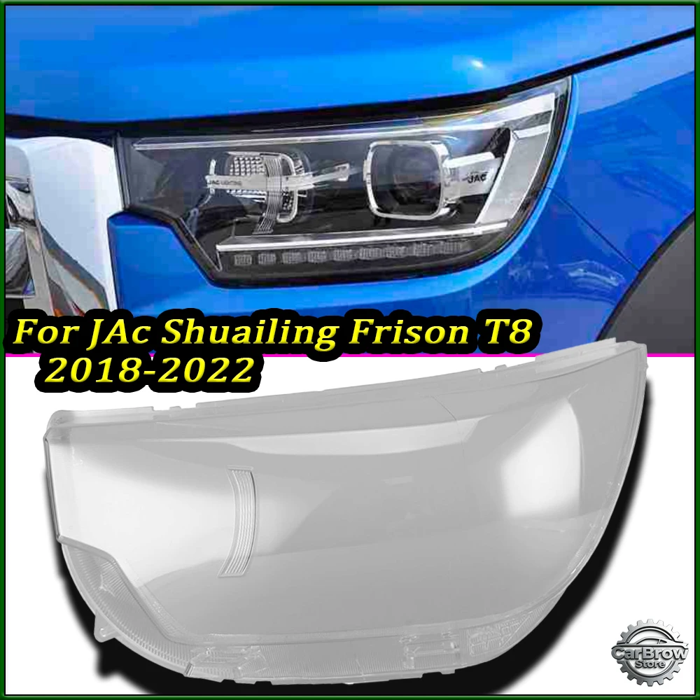 Fit For JAc Shuailing / Frison T8 / Pickup T8 2018 19 20 21 2022 Headlight Housing Shell Transparent Headlamp Cover Lampshade
