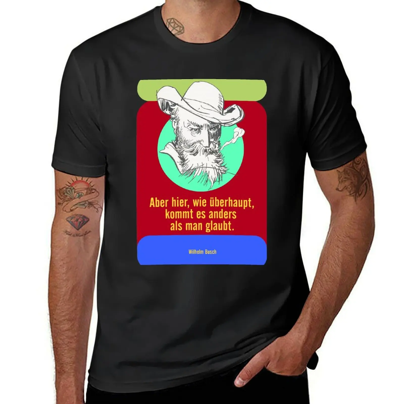 But here, as in general, things are different than you think, Wilhelm Busch quote T-Shirt vintage clothes mens t shirt graphic