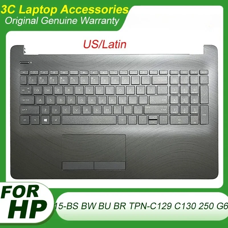 

New Origianl US Latin Keyboard for HP 15-BS 15-BW 15-BU 15-BR TPN-C129 C130 250 255 G6 Laptop Palmrest Keyboard Case 925010-001
