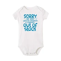 Newborn Baby Bodysuit Sorry The Sleep You Have Ordered Is Currently Out of Stock Toddler Girl Outfits Clothes Baby Romper Gifts 5