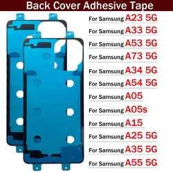 New Adhesive Sticker Back Housing Battery Cover Glue Tape For Samsung A23 A33 A53 A73 A34 A54 A05 A05s A15 A25 A35 A55 4G 5G