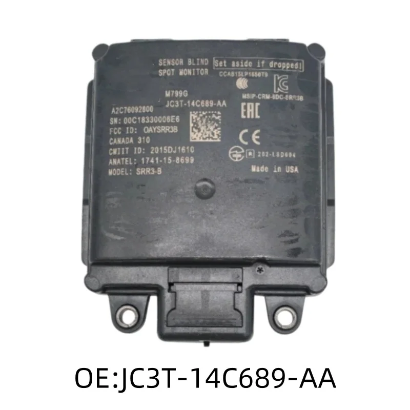 JC3T-14C689-AA for the blind spot monitor and lane departure warning (BSW) module of the Ford Focus Mondeo JC3T14C689-AA 1PCS