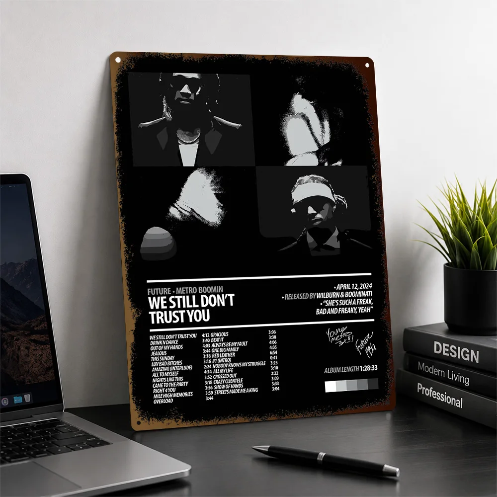 Future And Metro Boomin We Still Don't Trust You Printed Poster Graphic Wall Art For Bedroom Customized Aluminum Metal Sign Gift