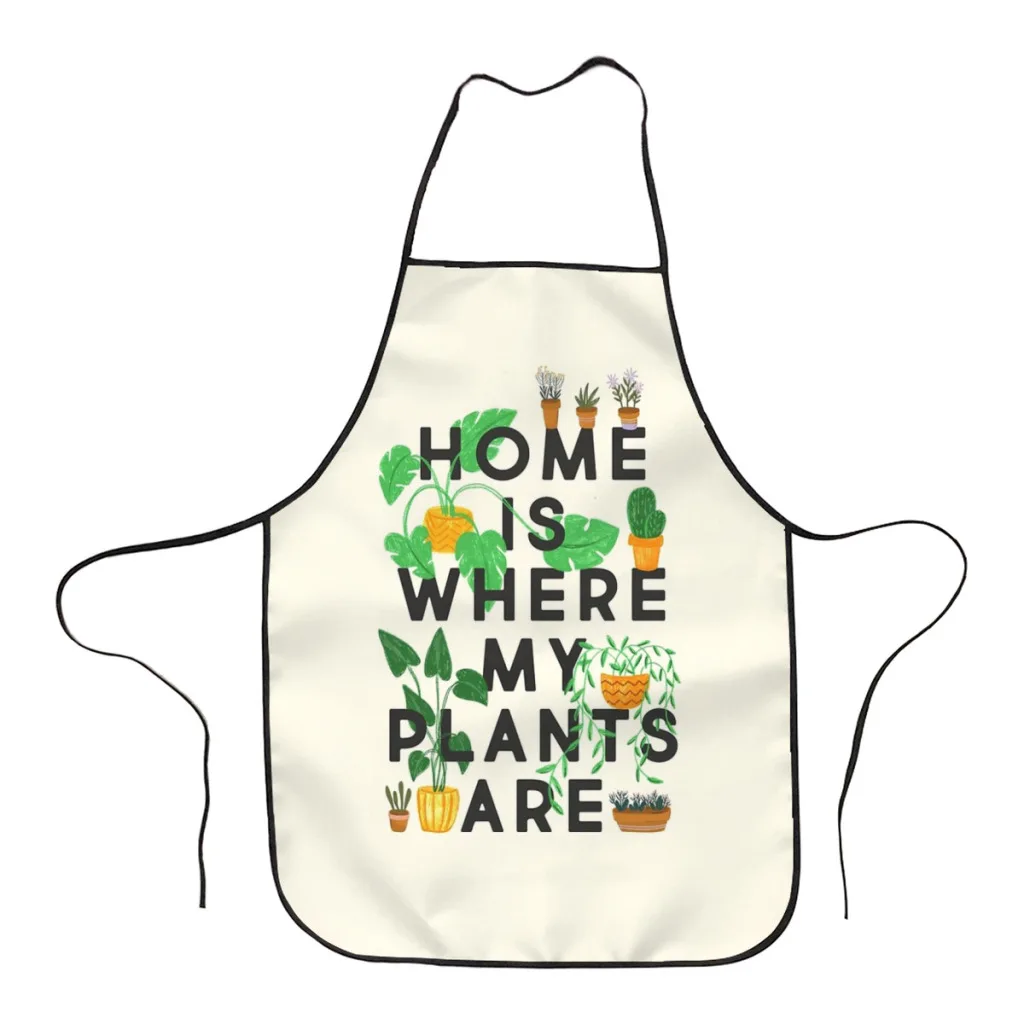 

Fashion Design Home Is Where My Plants Are Apron Store Logo For Women Gift Composite Fabric Cleaning Pinafore