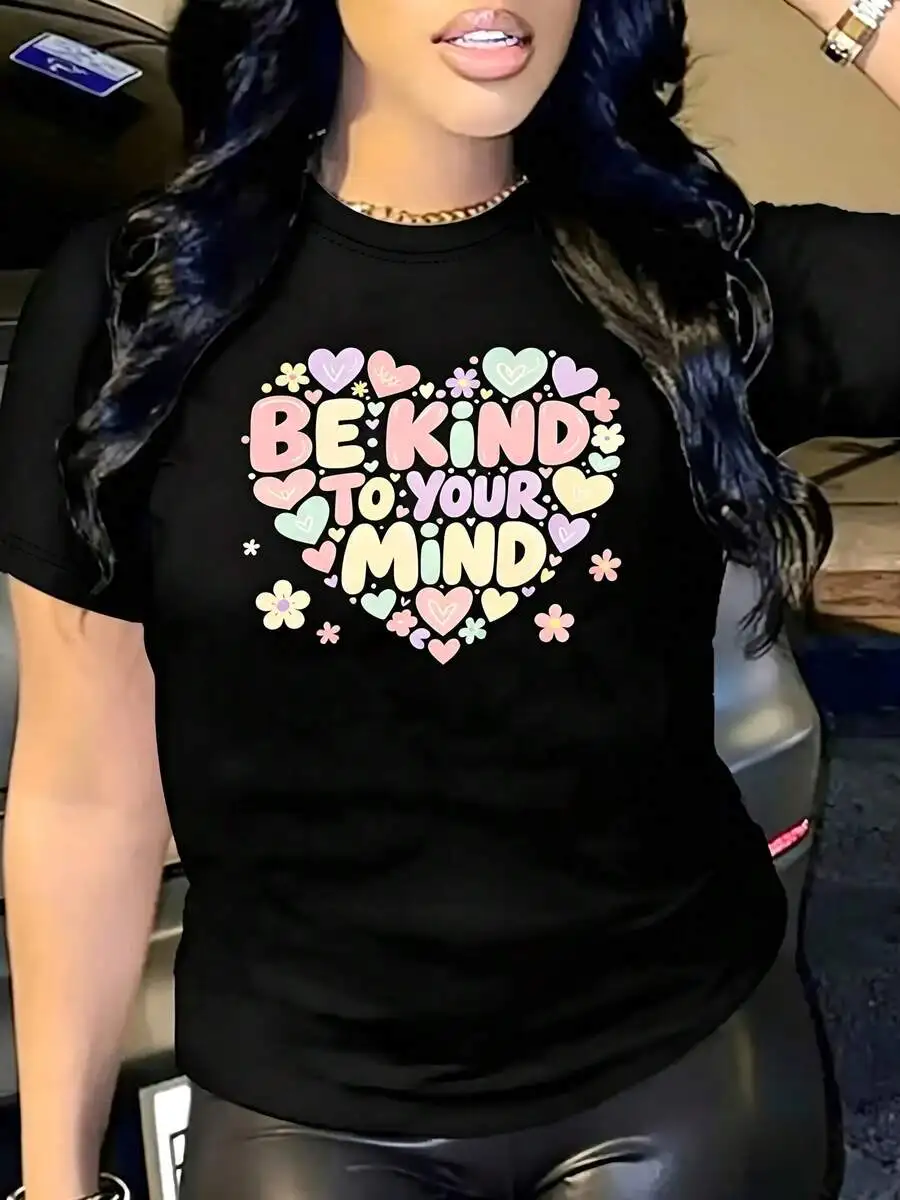 Women's Aesthetic Graphic Tee Be Kind To Your Mind Heart Floral Print Spring Summer Casual Top Gift For Her Girlfriend Wife Friend