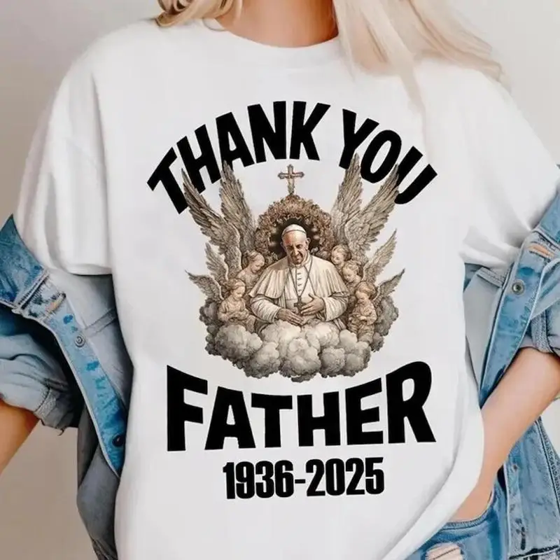 RIP Pope Francis Thank You Father Memorial Tribute T Shirt 1936 2025 M394