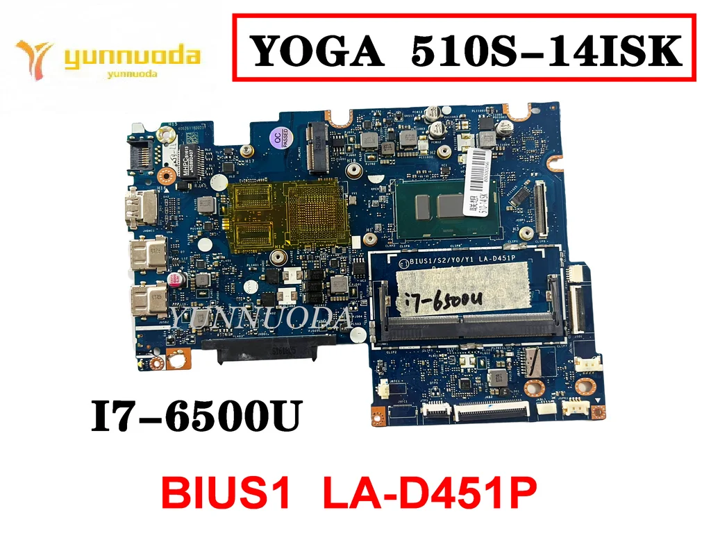 

Original For Lenovo yoga 510S-14ISK Laptop Motherboard I7-6500U BIUS1 LA-D451P tested good free shipping