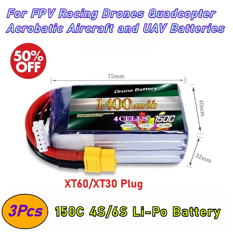 

3Pcs 150C Li-Po 4S/6S Drone Batterys with XT60/XT30 Plug for FPV Racing Drones Quadcopter Acrobatic Aircraft and UAV Batteries