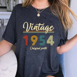 T Shirt for Women Birthday Anniversary Gift Tees Vintage 1954 Oniginal Parts Graphic Streetwear Short Sleeve Aesthetic Tshirts