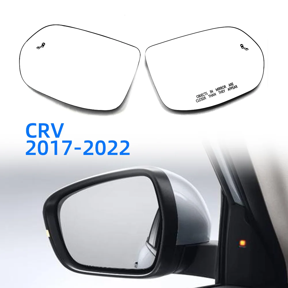 

Suitable for US version CRV 2017-2022 Car Side Heated Mirror Glass Rearview Mirror Lens Left /Right With blind spot indicator
