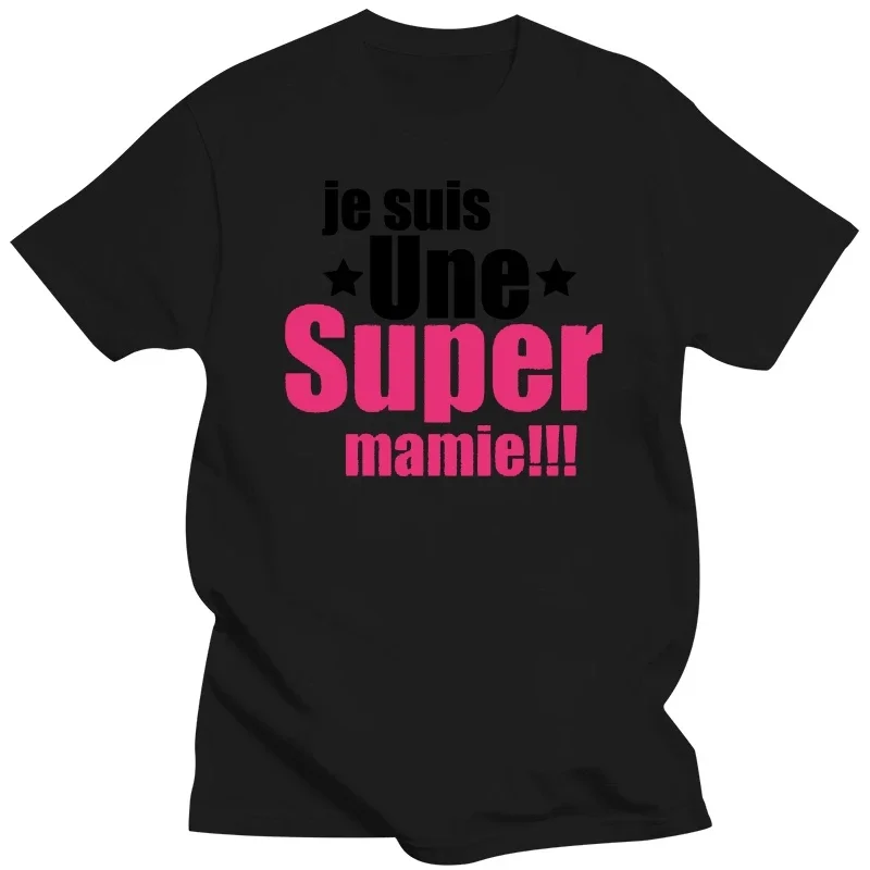 Je Suis Une Super Mamie Tee Shirts Cool Printed T-Shirt Tees TopFashion Vintage Short Sleeve Rock Punk Tees Men's Pure Cotton