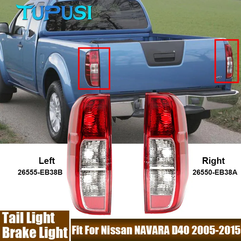 

26555EB38B 26555EB38A задний фонарь автомобильные аксессуары подходят для Nissan NAVARA D40 2005-2015 пикап задний стоп-сигнал