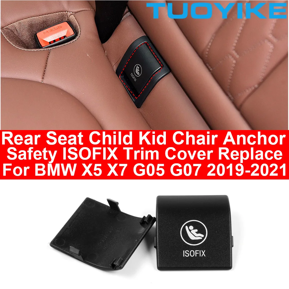 Asiento trasero Interior de coche, silla para niños, cubierta ISOFIX, ancla, embellecedor de seguridad, reemplazo de decoración para BMW X5 X7 G05 G07 2019-2021